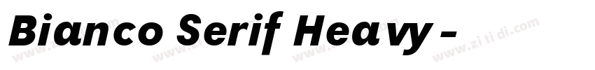 Bianco Serif Heavy字体转换